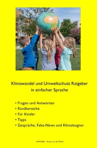Cover-Abbildung für Klimawandel und Umweltschutz Ratgeber in einfacher Sprache (99999---978-3-8197-2480-0)