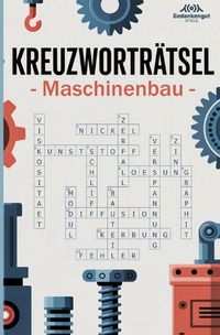 Cover-Abbildung für Kreuzworträtsel Maschinenbau (Softcover/Paperback) (99999---978-3-8197-2765-8)