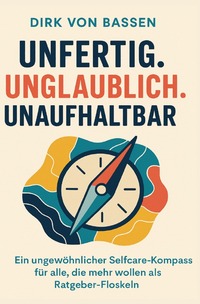 Cover-Abbildung für Unfertig. Unglaublich. Unaufhaltbar. (Softcover/Paperback) (99999---978-3-8197-3295-9)