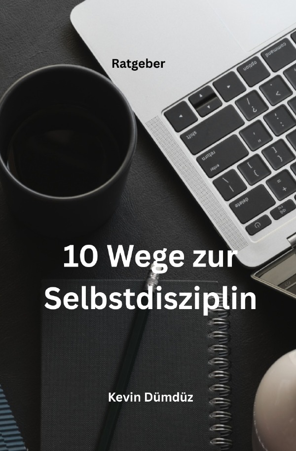 Cover-Abbildung für 10 Wege zur Selbstdisziplin (Softcover/Paperback) (99999---978-3-8197-3395-6)
