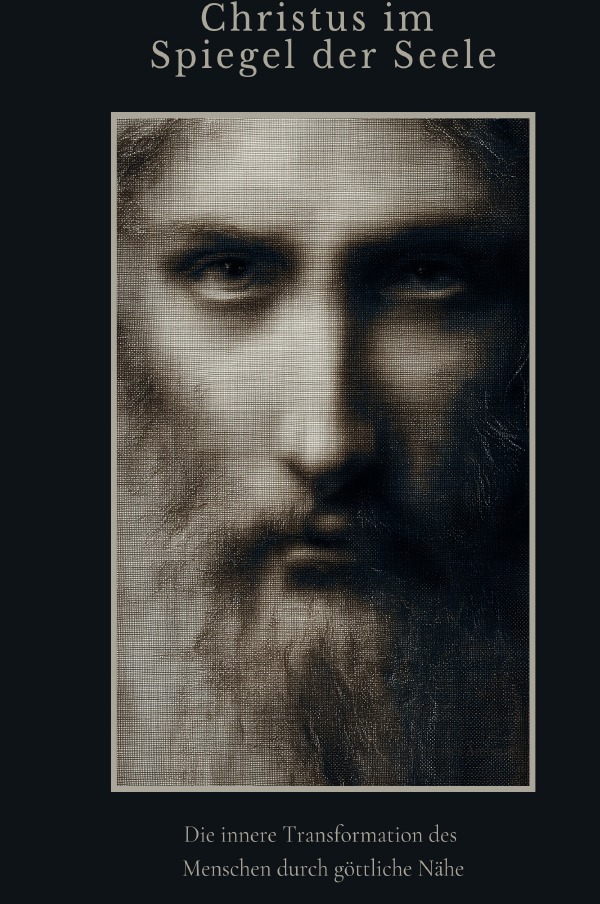 Cover-Abbildung für Christus im Spiegel der Seele (Hardcover) (99999---978-3-8197-3552-3)