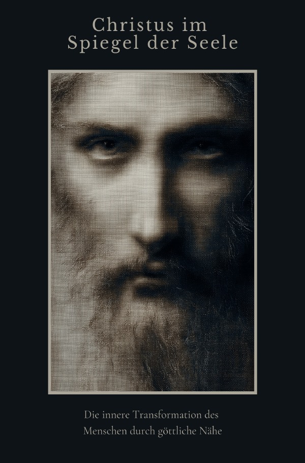 Cover-Abbildung für Christus im Spiegel der Seele (Softcover/Paperback) (99999---978-3-8197-3553-0)