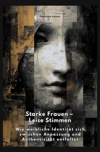 Cover-Abbildung für Starke Frauen – Leise Stimmen (Softcover/Paperback) (99999---978-3-8197-3569-1)