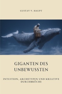 Cover-Abbildung für Giganten des Unbewussten (Softcover/Paperback) (99999---978-3-8197-3584-4)