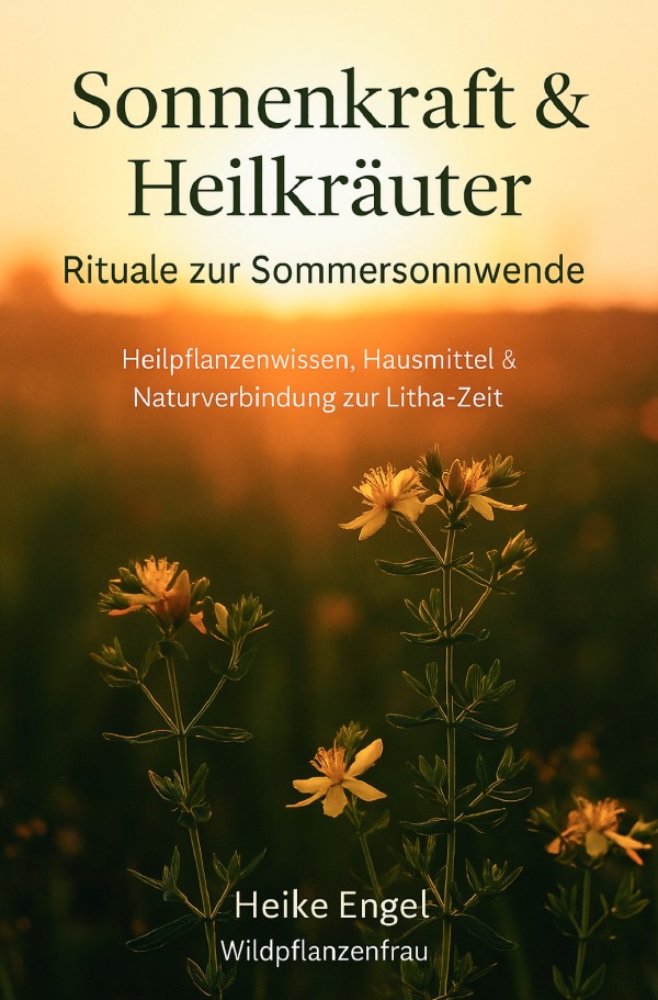 Cover-Abbildung für Sonnenkraft und Heilkräuter - Rituale zur Sommersonnwende (Softcover/Paperback) (99999---978-3-8197-3844-9)
