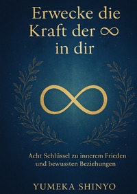 Cover-Abbildung für Erwecke die Kraft der ∞ in dir (Hardcover) (99999---978-3-8197-3955-2)