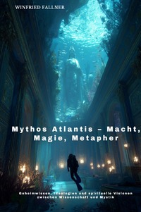 Cover-Abbildung für Mythos Atlantis – Macht, Magie, Metapher (Hardcover) (99999---978-3-8197-3991-0)