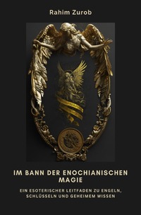 Cover-Abbildung für Im Bann der Enochianischen Magie (Softcover/Paperback) (99999---978-3-8197-3998-9)