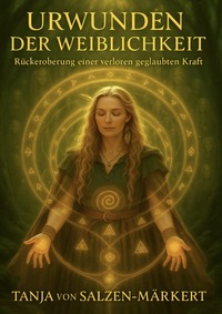 Cover-Abbildung für Urwunden der Weiblichkeit (Softcover/Paperback) (99999---978-3-8197-4970-4)