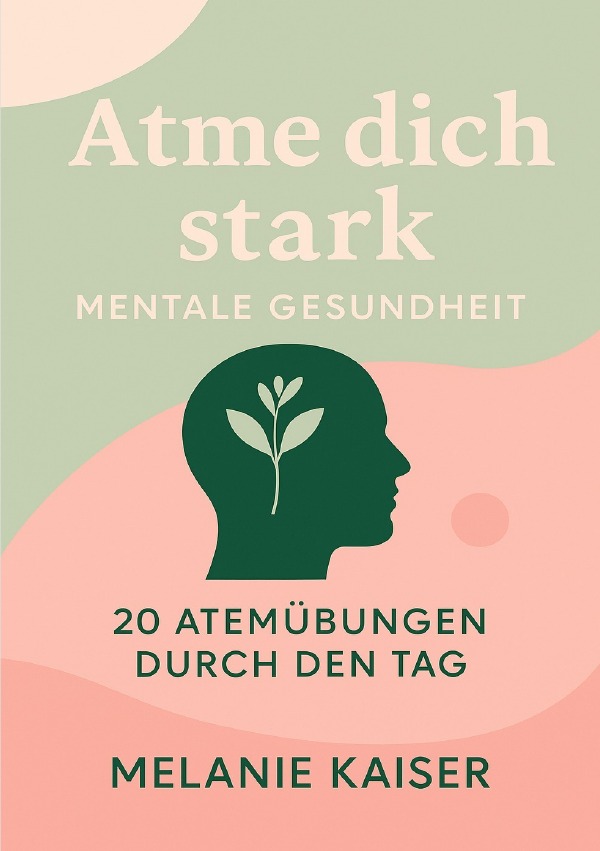 Cover-Abbildung für Atme dich stark (Softcover/Paperback) (99999---978-3-8197-5076-2)