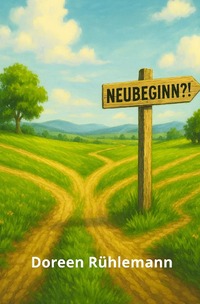 Cover-Abbildung für Neubeginn!? (Softcover/Paperback) (99999---978-3-8197-5418-0)