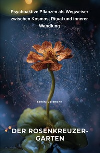 Cover-Abbildung für Der Rosenkreuzer-Garten (Softcover/Paperback) (99999---978-3-8197-5466-1)