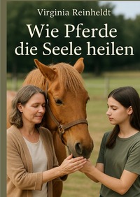 Cover-Abbildung für Wie Pferde die Seele heilen (Hardcover) (99999---978-3-8197-5530-9)