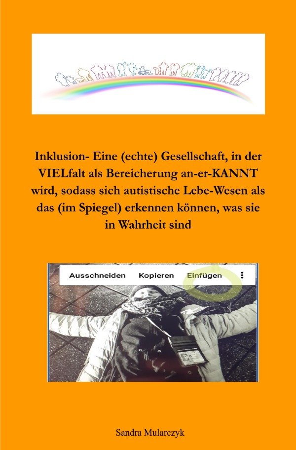 Cover-Abbildung für Inklusion -Eine (echte) Gesellschaft, in der VIELfalt als Bereicherung an-er-KANNT wird, (Softcover/Paperback) (99999---978-3-8197-5552-1)