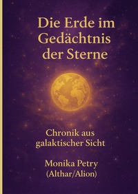 Cover-Abbildung für Die Erde im Gedächtnis der Sterne (Hardcover) (99999---978-3-8197-5663-4)