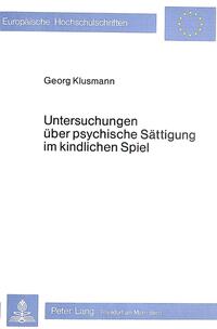 Untersuchungen über psychische Sättigung im kindlichen Spiel