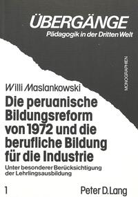 Die peruanische Bildungsreform von 1972 und die berufliche Bildung für die Industrie