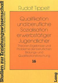 Qualifikation und Berufliche Sozialisation Erwerbstätiger Jugendlicher