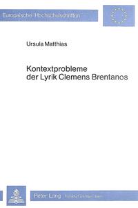 Kontextprobleme der Lyrik Clemens Brentanos