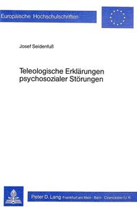 Teleologische Erklärungen psychosozialer Störungen