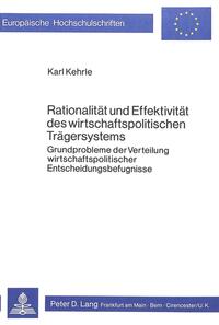 Rationalität und Effektivität des wirtschaftspolitischen Trägersystems