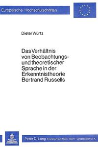 Das Verhältnis von Beobachtungs- und theoretischer Sprache in der Erkenntnistheorie Bertrand Russells