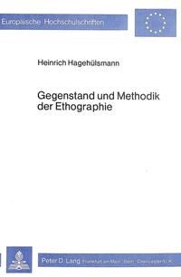 Gegenstand und Methodik der Ethographie