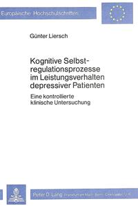 Kognitive Selbstregulationsprozesse im Leistungsverhalten depressiver Patienten