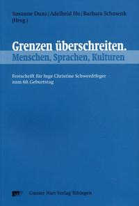 Grenzen überschreiten. Menschen, Sprachen, Kulturen