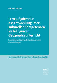 Lernaufgaben für die Entwicklung interkultureller Kompetenzen im bilingualen Geographieunterricht