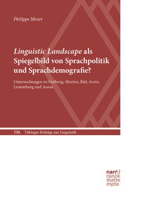 Linguistic Landscape als Spiegelbild von Sprachpolitik und Sprachdemografie?