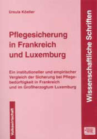 Pflegesicherung in Frankreich und Luxemburg