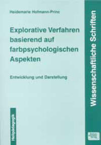 Explorative Verfahren basierend auf farbpsychologischen Aspekten