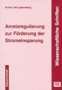 Anreizregulierung zur Förderung der Stromeinsparung