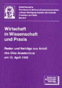 Wirtschaft in Wissenschaft und Praxis