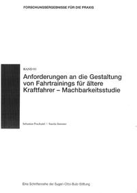 Anforderungen an die Gestaltung von Fahrtrainings für ältere Kraftfahrer - Machbarkeitsstudie