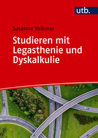 Cover-Abbildung für Studieren mit Legasthenie und Dyskalkulie (Softcover/Paperback) (99999---978-3-8252-6405-5)