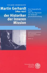 Martin Gerhardt (1894-1952) - der Historiker der Inneren Mission