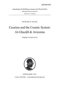 Creation and the Cosmic System: Al-Ghazâlî & Avicenna
