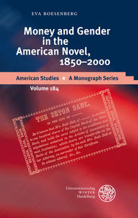 Money and Gender in the American Novel, 1850-2000