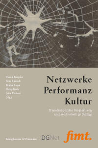 Netzwerke - Performanz - Kultur