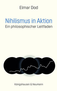 Nihilismus in Aktion