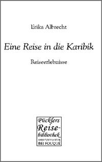 Eine Reise in die Karibik