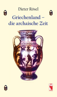 Griechenland - die archaische Zeit