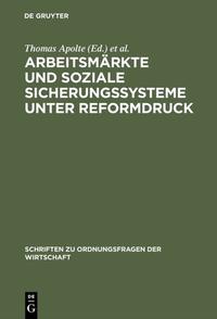 Arbeitsmärkte und soziale Sicherungssysteme unter Reformdruck