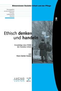 Ethisch denken und handeln