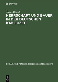 Herrschaft und Bauer in der deutschen Kaiserzeit