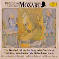Wolfgang Amadeus Mozart - Das Wunderkind aus Salzburg oder: Vor lauter Tintenklecksen kann er die Noten nicht lesen