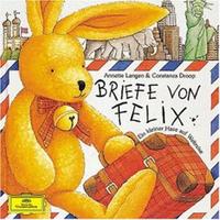 Briefe von Felix: Ein kleiner Hase auf Weltreise