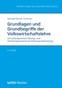 Grundlagen und Grundbegriffe der Volkswirtschaftslehre